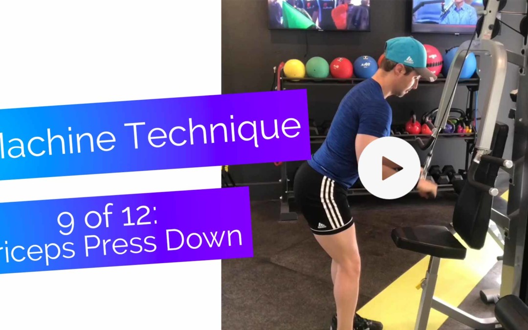 Machine Exercise Technique, 9 of 12: Press Down