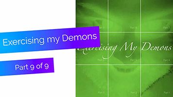 Exercising My Demons, part 9 of 9